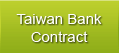 Taiwan Bank Contract